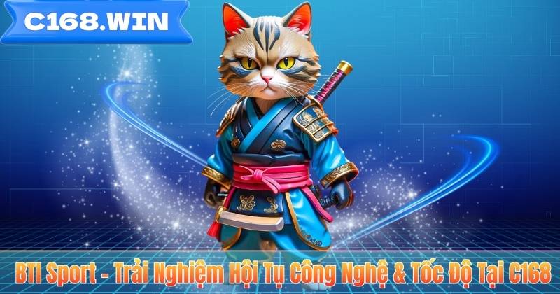 BTI Sport - Trải Nghiệm Hội Tụ Công Nghệ & Tốc Độ Tại C168 BTI Sport - Trải Nghiệm Hội Tụ Công Nghệ & Tốc Độ Tại C168